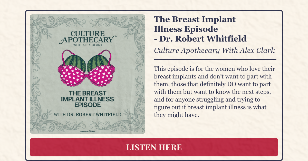 This episode is for the women who love their breast implants and don’t want to part with them, those that definitely DO want to part with them but want to know the next steps, and for anyone struggling and trying to figure out if breast implant illness is what they might have. 